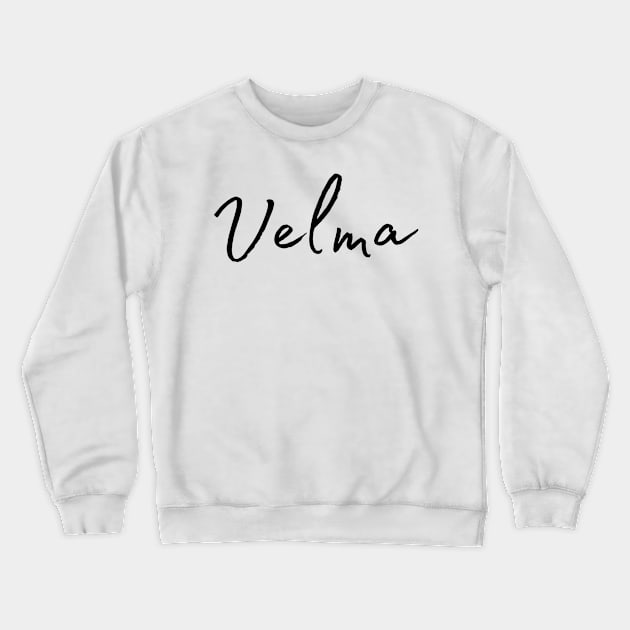 Velma Name Calligraphy Crewneck Sweatshirt by Word Minimalism